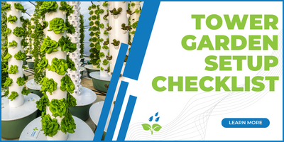 Tower Garden Setup Checklist